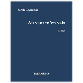 Au vent m\'en vais