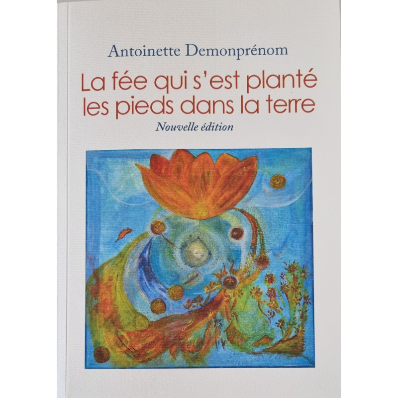 La fée qui s'est planté les pieds dans la terre