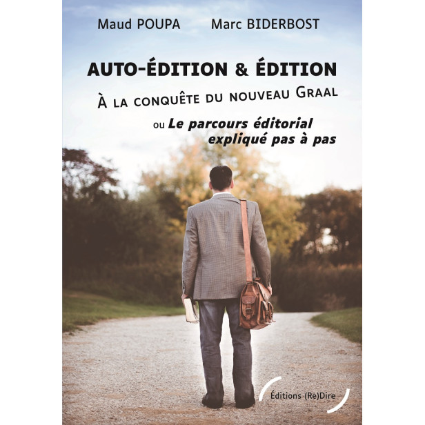 Auto-&eacute;dition & &Eacute;dition &ndash; &Agrave; la conqu&ecirc;te du Nouveau Graal