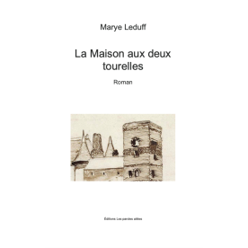 La Maison aux deux tourelles