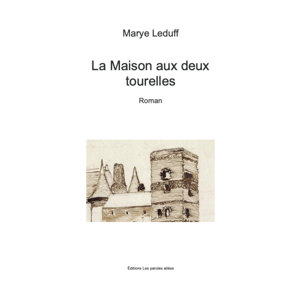 La Maison aux deux tourelles