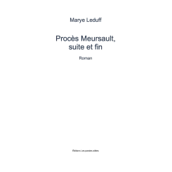 Procès Meursault, suite et fin