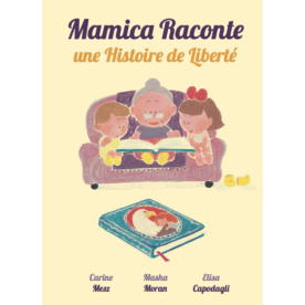 Mamica Raconte Une Histoire de Liberté