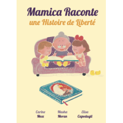 Mamica Raconte Une Histoire de Liberté
