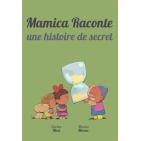 Mamica Raconte Une Histoire de Secret