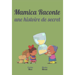 Mamica Raconte Une Histoire de Secret
