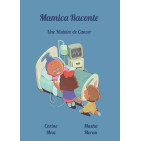 Mamica Raconte Une Histoire de Cancer
