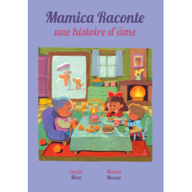 Mamica Raconte Une Histoire d\'âme