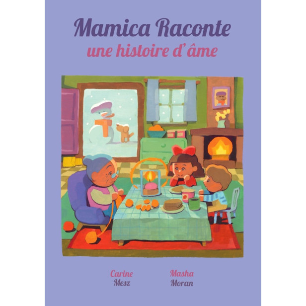 Mamica Raconte Une Histoire d'&acirc;me