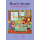 Mamica Raconte Une Histoire d'&acirc;me