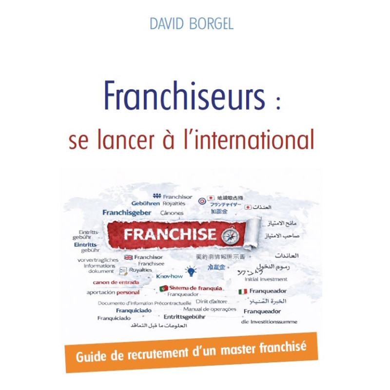 Franchiseurs : se lancer à l’international Franchiseurs : se lancer à l’international
