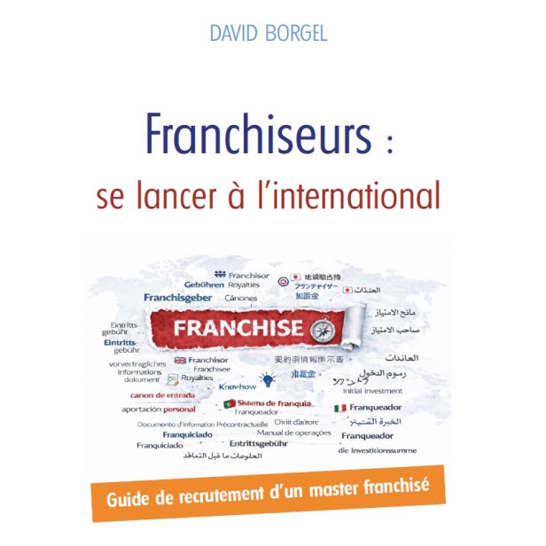 Franchiseurs : se lancer &agrave; l&rsquo;international