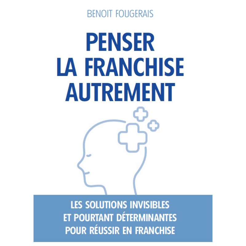 Penser la franchise autrement Penser la franchise autrement
