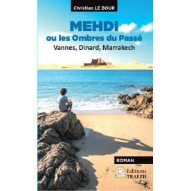 Medhi ou les ombres du passé