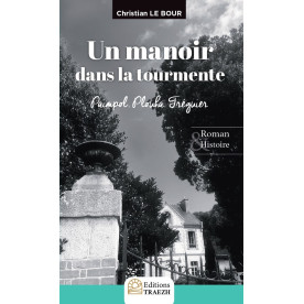Un manoir dans le tourmente
