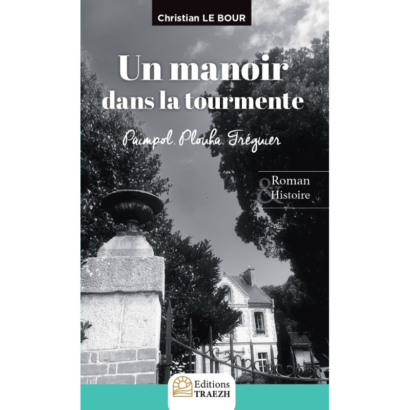 Un manoir dans le tourmente