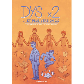 DYSX2...ET PLUS, VERSION2.0 (Le TDAH plus en d&eacute;tail, et autres troubles)