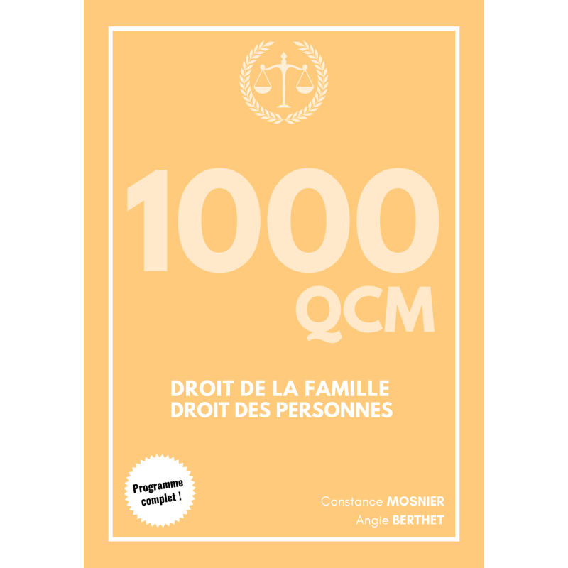 1000 QCM - Droit de la famille & des personnes (licence) 1000 QCM - Droit de la famille & des personnes (licence)