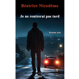 Je ne rentrerai pas tard